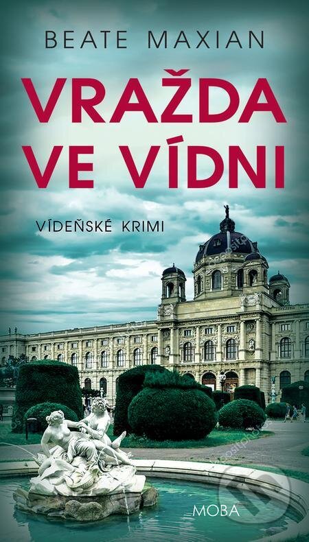 E-kniha: Vražda ve Vídni (Beate Maxian). Moba E-kniha: Vražda ve Vídni (Beate Maxian). Moba