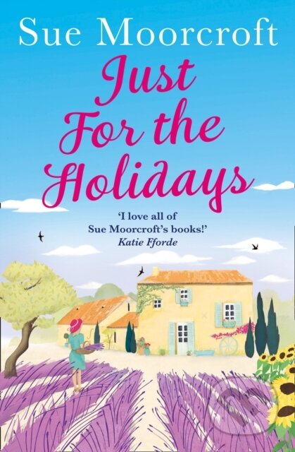 E-kniha: Just for the Holidays (Sue Moorcroft). HarperCollins, 2017 E-kniha: Just for the Holidays (Sue Moorcroft). HarperCollins, 2017