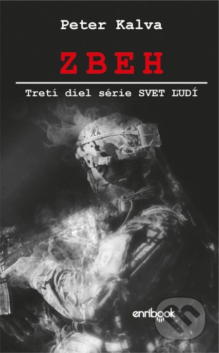 Kniha: Zbeh (Peter Kalva). Enribook, 2021 Kniha: Zbeh (Peter Kalva). Enribook, 2021
