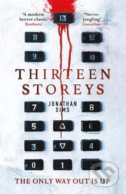 Kniha: Thirteen Storeys (Jonathan Sims). Orion, 2021 Kniha: Thirteen Storeys (Jonathan Sims). Orion, 2021