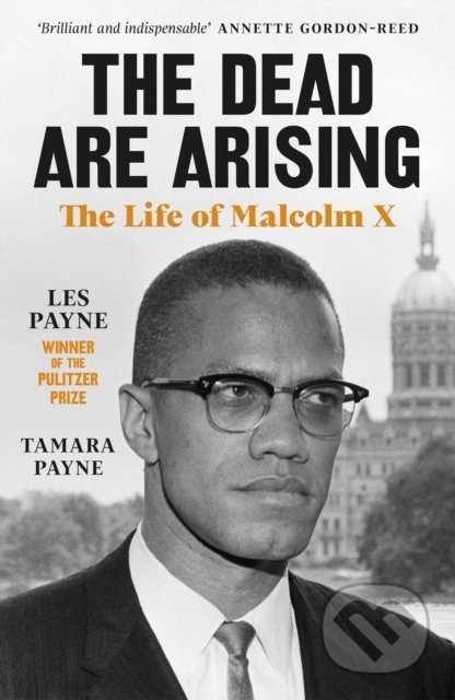 Kniha: The Dead Are Arising (Les Payne). Penguin Books, 2021 Kniha: The Dead Are Arising (Les Payne). Penguin Books, 2021