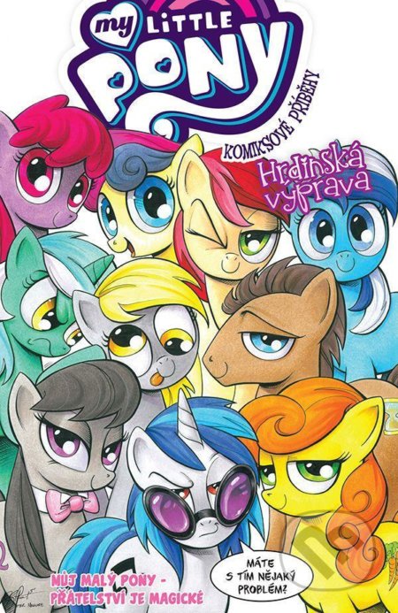 Kniha: My Little Pony 4: Hrdinská výprava (Katie Cook). Crew, 2021 Kniha: My Little Pony 4: Hrdinská výprava (Katie Cook). Crew, 2021