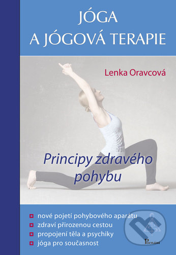 Kniha: Jóga a jógová terapie (Lenka Oravcová). Poznání, 2021 Kniha: Jóga a jógová terapie (Lenka Oravcová). Poznání, 2021