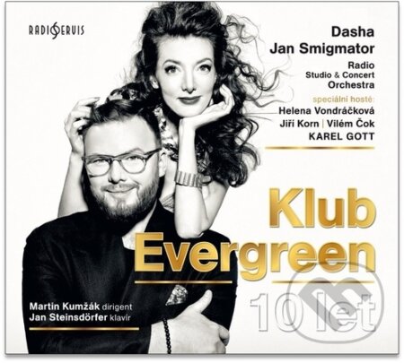 Klub Evergreen 10 let - Dasha, Jan Smigmator, Radioservis, 2021