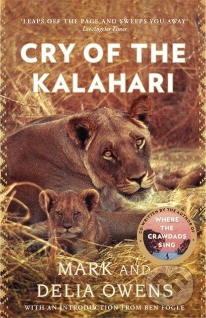 Kniha: Cry of the Kalahari (Delia Owens). Atom, Little Brown, 2021 Kniha: Cry of the Kalahari (Delia Owens). Atom, Little Brown, 2021