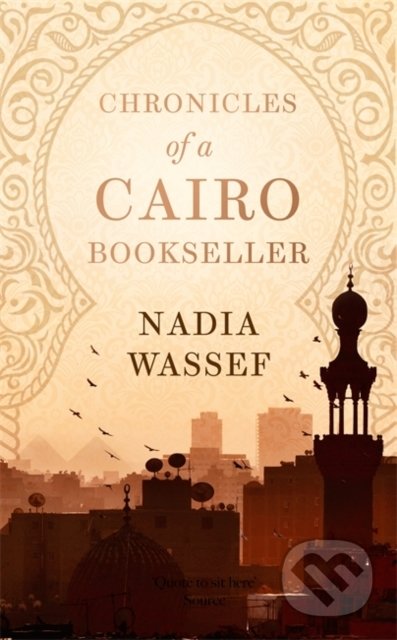 Chronicles of a Cairo Bookseller - Nadia Wassef, Atom, Little Brown, 2021
