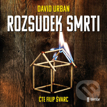 Audiokniha: Rozsudek smrti (David Urban). Témbr, 2021 Audiokniha: Rozsudek smrti (David Urban). Témbr, 2021
