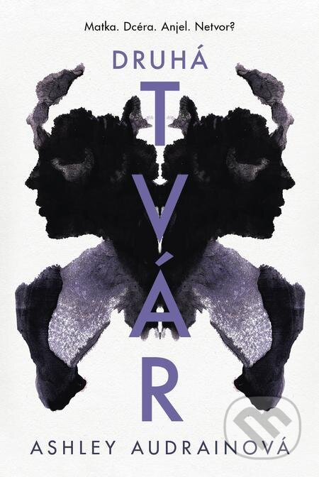 E-kniha: Druhá tvár (Ashley Audrain). Tatran, 2021 E-kniha: Druhá tvár (Ashley Audrain). Tatran, 2021