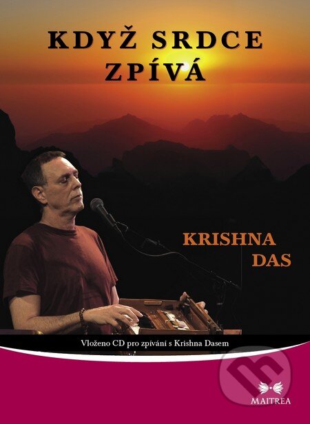 Kniha: Když srdce zpívá (Krishna Das). Maitrea, 2011 Kniha: Když srdce zpívá (Krishna Das). Maitrea, 2011