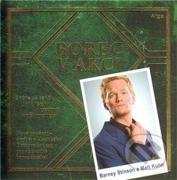 Kniha: Borec v akci (Barney Stinson). Argo, 2011 Kniha: Borec v akci (Barney Stinson). Argo, 2011