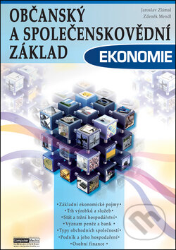 Kniha: Ekonomie - Občanský a společenskovědní základ (Jaroslav Zlámal a Zdeněk Mendl). Computer Media, 2011 Kniha: Ekonomie - Občanský a společenskovědní základ (Jaroslav Zlámal a Zdeněk Mendl). Computer Media, 2011