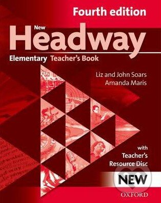 Kniha: New Headway - Elementary - Teacher's Book (Fourth edition) (Amanda Maris, John Soars a Liz Soars). Oxford University Press Kniha: New Headway - Elementary - Teacher's Book (Fourth edition) (Amanda Maris, John Soars a Liz Soars). Oxford University Press