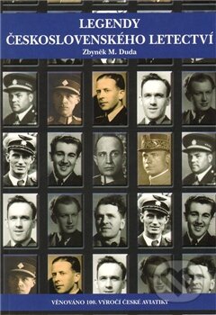 Kniha: Legendy československého letectví (Zbyněk M. Duda). Netopejr, 2011 Kniha: Legendy československého letectví (Zbyněk M. Duda). Netopejr, 2011