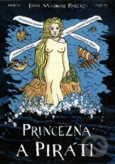 Kniha: SPQR IX - Princezna a piráti (John Maddox Roberts). Dokořán, 2011 Kniha: SPQR IX - Princezna a piráti (John Maddox Roberts). Dokořán, 2011