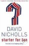 Kniha: Starter for Ten (David Nicholls). Hodder Paperback, 2004 Kniha: Starter for Ten (David Nicholls). Hodder Paperback, 2004