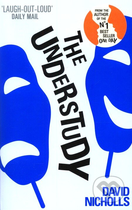 Kniha: The Understudy (David Nicholls). Hodder Paperback, 2006 Kniha: The Understudy (David Nicholls). Hodder Paperback, 2006