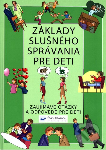 Základy slušného správania pre deti, Svojtka&Co., 2011