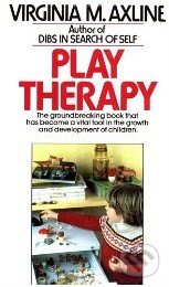 Kniha: Play Therapy (Virginia M. Axline). Ballantine Kniha: Play Therapy (Virginia M. Axline). Ballantine