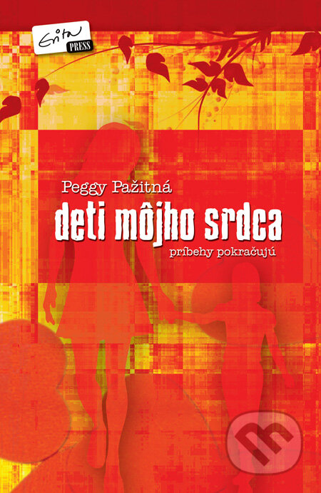Kniha: Deti môjho srdca - príbehy pokračujú (Peggy Pažitná). Evitapress, 2011 Kniha: Deti môjho srdca - príbehy pokračujú (Peggy Pažitná). Evitapress, 2011