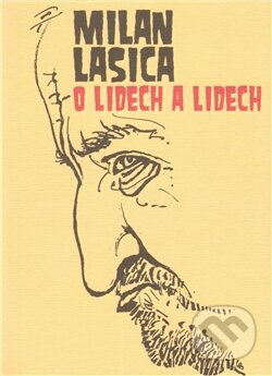 Kniha: O lidech a lidech (Milan Lasica). Listen, 2011 Kniha: O lidech a lidech (Milan Lasica). Listen, 2011