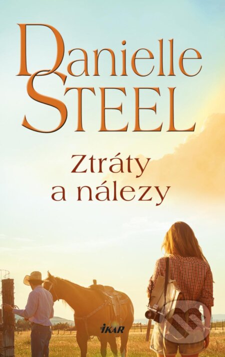 Kniha: Ztráty a nálezy (Danielle Steel). Ikar CZ, 2022 Kniha: Ztráty a nálezy (Danielle Steel). Ikar CZ, 2022