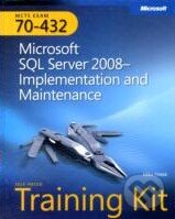 Kniha: MCTS Self-paced Training Kit (Exam 70-432) (Mike Hotek). Microsoft Press, 2009 Kniha: MCTS Self-paced Training Kit (Exam 70-432) (Mike Hotek). Microsoft Press, 2009