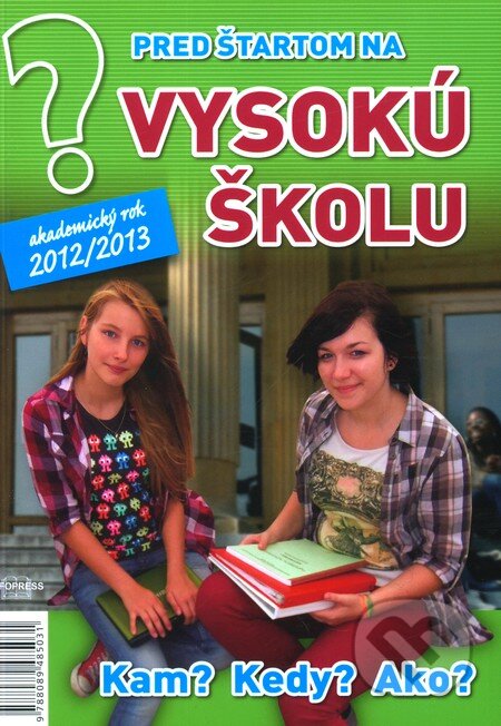 Kniha: Pred štartom na vysokú školu 2012/2013 (Emília Kollárová). Infopress, 2011 Kniha: Pred štartom na vysokú školu 2012/2013 (Emília Kollárová). Infopress, 2011