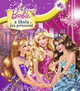 Kniha: Barbie a škola pre princezné (Egmont SK). Egmont SK, 2011 Kniha: Barbie a škola pre princezné (Egmont SK). Egmont SK, 2011