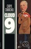 Cloud 9 - Caryl Churchill, Theatre Communications Group, 2004