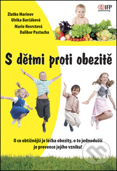 Kniha: S dětmi proti obezitě (Zlatko Marinov a kolektiv). IFP Publishing, 2011 Kniha: S dětmi proti obezitě (Zlatko Marinov a kolektiv). IFP Publishing, 2011
