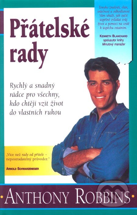 Kniha: Přátelské rady (Anthony Robbins). Pragma, 1997 Kniha: Přátelské rady (Anthony Robbins). Pragma, 1997