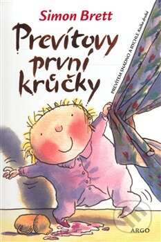 Kniha: Prevítovy první krůčky (Simon Brett). Argo, 2007 Kniha: Prevítovy první krůčky (Simon Brett). Argo, 2007