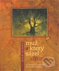 Kniha: Muž, který sázel stromy ("kolibřík") (Jean Giono). Literární čajovna Suzanne Renaud, 2006 Kniha: Muž, který sázel stromy ("kolibřík") (Jean Giono). Literární čajovna Suzanne Renaud, 2006