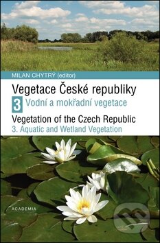 Kniha: Vegetace České republiky 3 (Milan Chytrý). Academia, 2011 Kniha: Vegetace České republiky 3 (Milan Chytrý). Academia, 2011