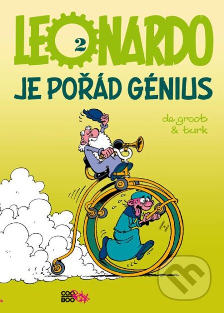 Kniha: Leonardo 2: Je pořád génius (Bob de Groot a Turk). CooBoo CZ, 2011 Kniha: Leonardo 2: Je pořád génius (Bob de Groot a Turk). CooBoo CZ, 2011