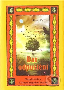 Kniha: Dar odpuštění (Olivier Clerc). Dybbuk, 2011 Kniha: Dar odpuštění (Olivier Clerc). Dybbuk, 2011