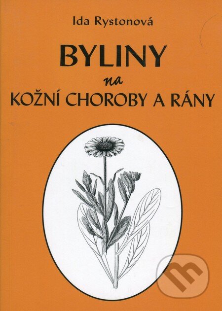 Kniha: Byliny na kožní choroby a rány (Ida Rystonová). Vodnář, 2008 Kniha: Byliny na kožní choroby a rány (Ida Rystonová). Vodnář, 2008