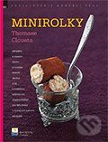 Kniha: Minirolky Thomase Cloueta (Thomas Clouet). Zoner Press, 2007 Kniha: Minirolky Thomase Cloueta (Thomas Clouet). Zoner Press, 2007