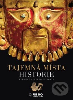 Kniha: Tajemná místa historie (Rebo). Rebo, 2011 Kniha: Tajemná místa historie (Rebo). Rebo, 2011