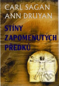 Kniha: Stíny zapomenutých předků (Carl Sagan). Eminent Kniha: Stíny zapomenutých předků (Carl Sagan). Eminent