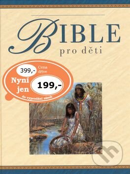 Kniha: Bible pro děti (Trevor Barnes). Ottovo nakladatelství, 2003 Kniha: Bible pro děti (Trevor Barnes). Ottovo nakladatelství, 2003