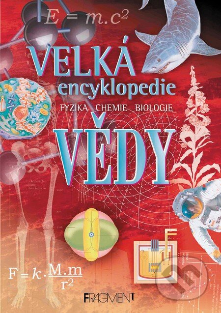 Kniha: Velká encyklopedie vědy (Corinne Stockley). Nakladatelství Fragment, 2003 Kniha: Velká encyklopedie vědy (Corinne Stockley). Nakladatelství Fragment, 2003