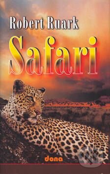 Kniha: Safari (Robert Ruark). Dona, 2000 Kniha: Safari (Robert Ruark). Dona, 2000