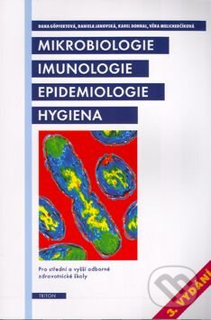 Kniha: Mikrobiologie, imunologie,.... (Autorský kolektív). Triton Kniha: Mikrobiologie, imunologie,.... (Autorský kolektív). Triton
