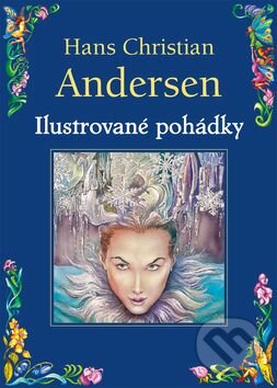 Ilustrované pohádky - Hans Christian Andersen, Aleksander Karcz, Gen, 2005