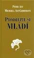 Kniha: Prodlužte si mládí (Michaela Axtová-Gadermannová a Peter Axt). Ottovo nakladatelství, 2005 Kniha: Prodlužte si mládí (Michaela Axtová-Gadermannová a Peter Axt). Ottovo nakladatelství, 2005