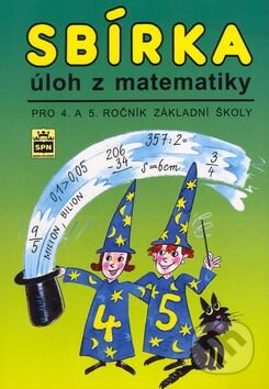 Kniha: Sbírka úloh z matematiky pro 4. a 5. ročník základní školy (Michaela Kaslová). SPN - pedagogické nakladatelství, 2002 Kniha: Sbírka úloh z matematiky pro 4. a 5. ročník základní školy (Michaela Kaslová). SPN - pedagogické nakladatelství, 2002