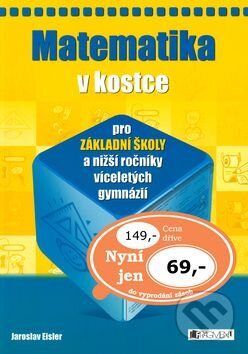 Kniha: Matematika v kostce ZŠ (Jaroslav Eisler). Nakladatelství Fragment, 2006 Kniha: Matematika v kostce ZŠ (Jaroslav Eisler). Nakladatelství Fragment, 2006