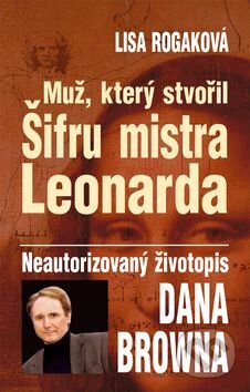 Kniha: Muž, který stvořil Šifru m.L. (Lisa Rogak). Metafora, 2006 Kniha: Muž, který stvořil Šifru m.L. (Lisa Rogak). Metafora, 2006