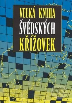 Kniha: Velká kniha švédských křížovek (Ottovo nakladatelství). Ottovo nakladatelství Kniha: Velká kniha švédských křížovek (Ottovo nakladatelství). Ottovo nakladatelství